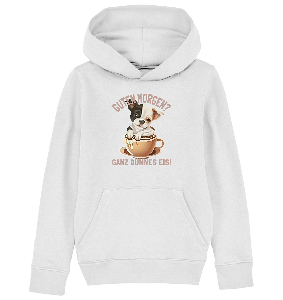 Guten Morgen Ganz dünnes Eis Hund Kaffeetasse - Kinder Bio Hoodie