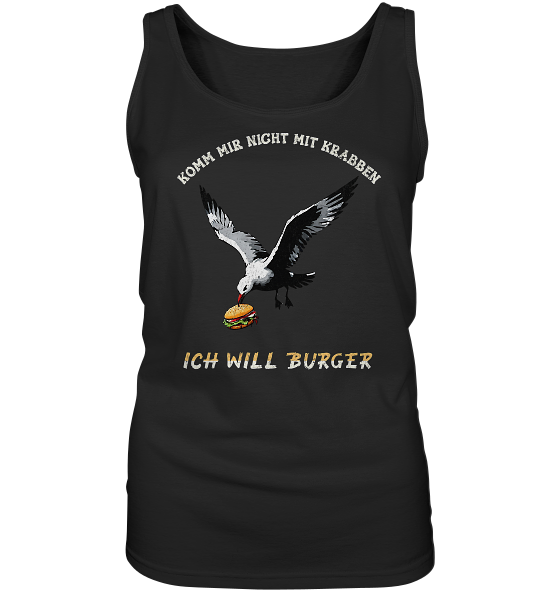 Freche Möwe will Burger statt Krabben - Damen Tank-Top