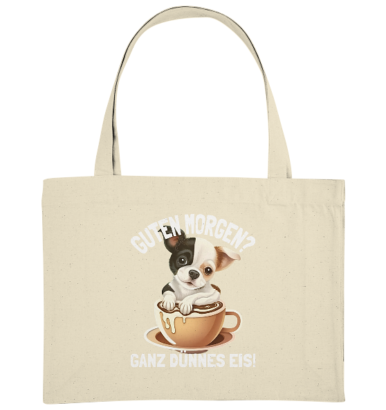 Guten Morgen Ganz dünnes Eis Hund Kaffeetasse - Bio Einkaufstasche