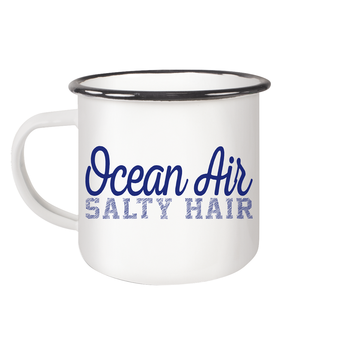 Ocean Air Salty Hair - Emaille Becher - Kiebitzdelle