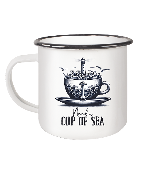 Need a cup of sea - Emaille Becher