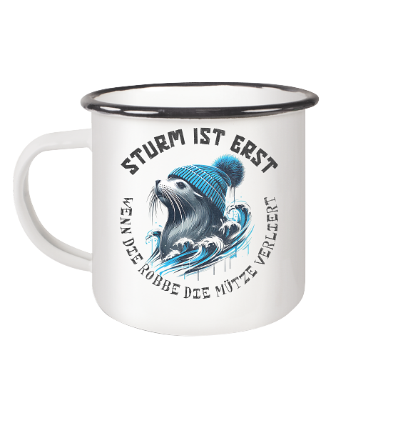 Sturm ist erst wenn die Robbe die Mütze verliert - Emaille Becher - Kiebitzdelle