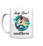 Steife Brise das ist Kuschelwetter Nordsee Spruch - Tasse glänzend - Kiebitzdelle