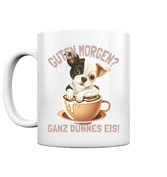 Guten Morgen Ganz dünnes Eis Hund Kaffeetasse - Tasse glänzend - Kiebitzdelle