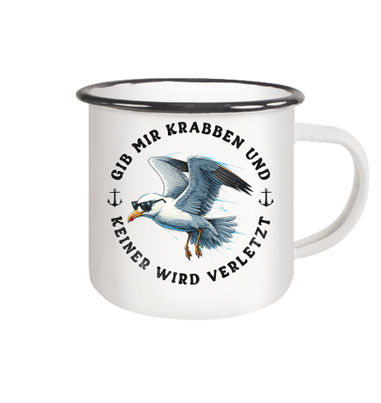 Gib mir Krabben und keiner wird verletzt - Emaille Becher