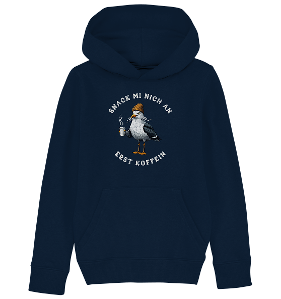 Snack mi nich an erst Koffein Möwe Spruch - Kinder Bio Hoodie - Kiebitzdelle