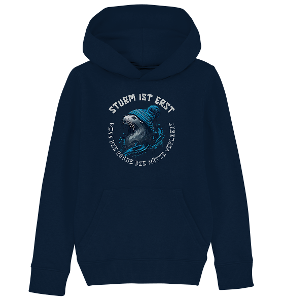 Sturm ist erst wenn die Robbe die Mütze verliert - Kinder Bio Hoodie - Kiebitzdelle