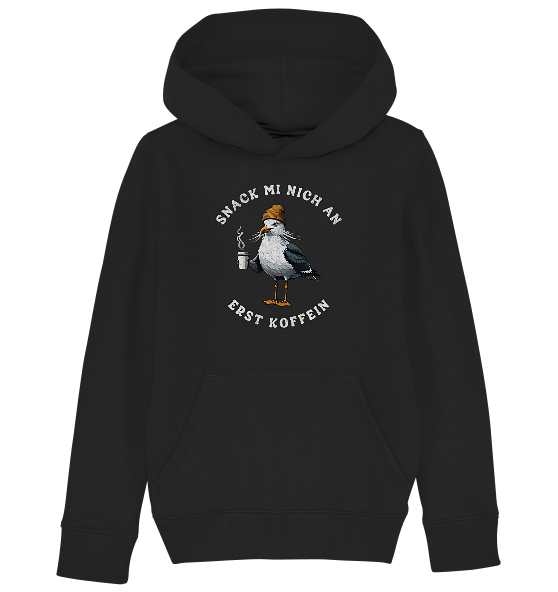 Snack mi nich an erst Koffein Möwe Spruch - Kinder Bio Hoodie - Kiebitzdelle