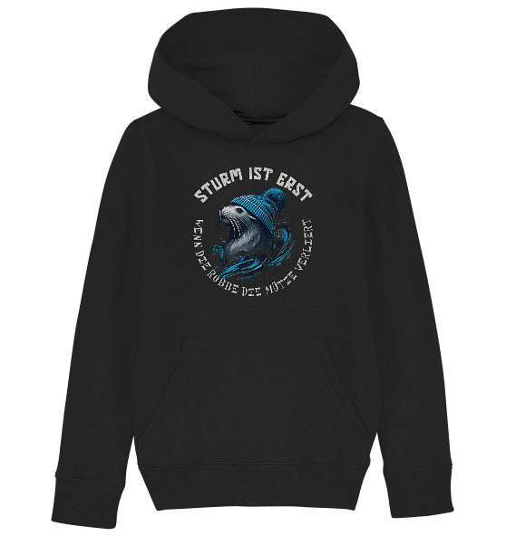 Sturm ist erst wenn die Robbe die Mütze verliert - Kinder Bio Hoodie - Kiebitzdelle