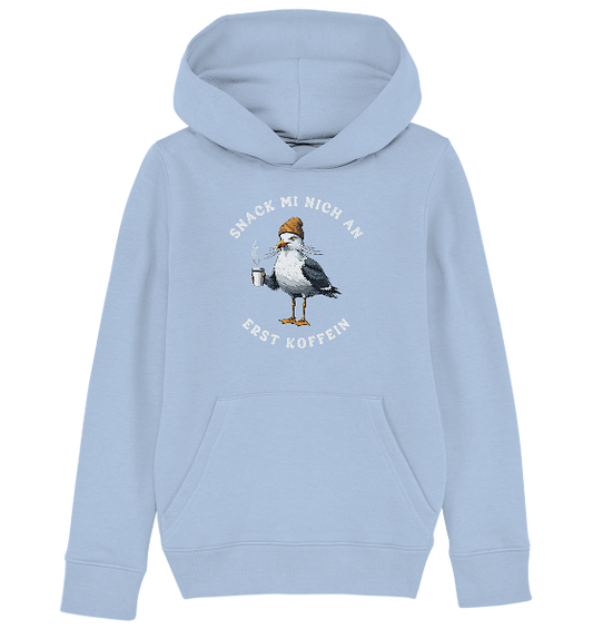 Snack mi nich an erst Koffein Möwe Spruch - Kinder Bio Hoodie