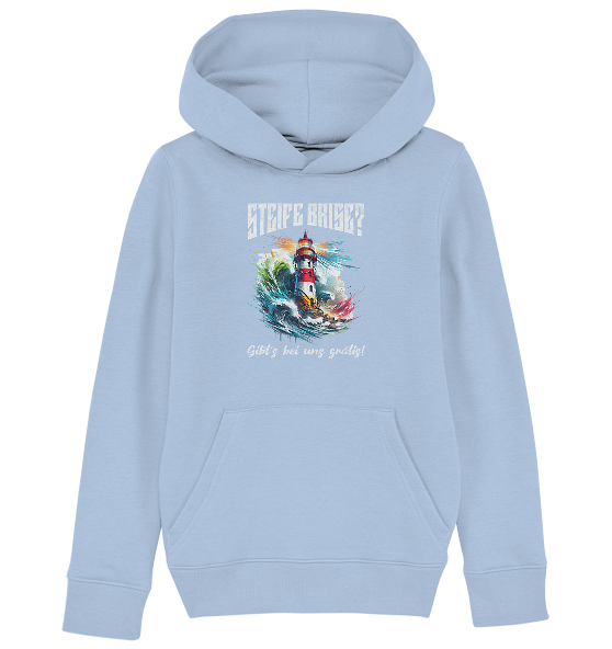 Steife Brise gibt’s bei uns gratis Leuchtturm Spruch - Kinder Bio Hoodie - Kiebitzdelle