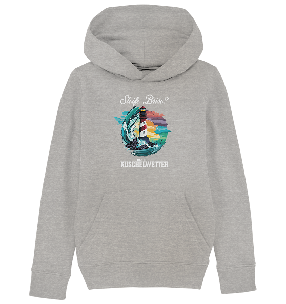 Steife Brise das ist Kuschelwetter Nordsee Spruch - Kinder Bio Hoodie - Kiebitzdelle