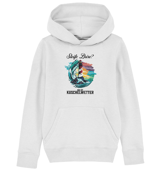 Steife Brise das ist Kuschelwetter Nordsee Spruch - Kinder Bio Hoodie - Kiebitzdelle
