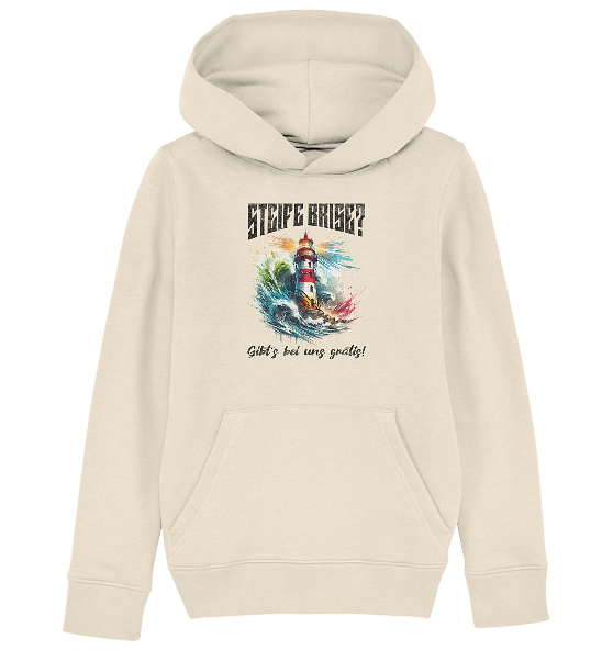 Steife Brise gibt’s bei uns gratis Leuchtturm Spruch - Kinder Bio Hoodie