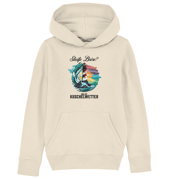 Steife Brise das ist Kuschelwetter Nordsee Spruch - Kinder Bio Hoodie - Kiebitzdelle