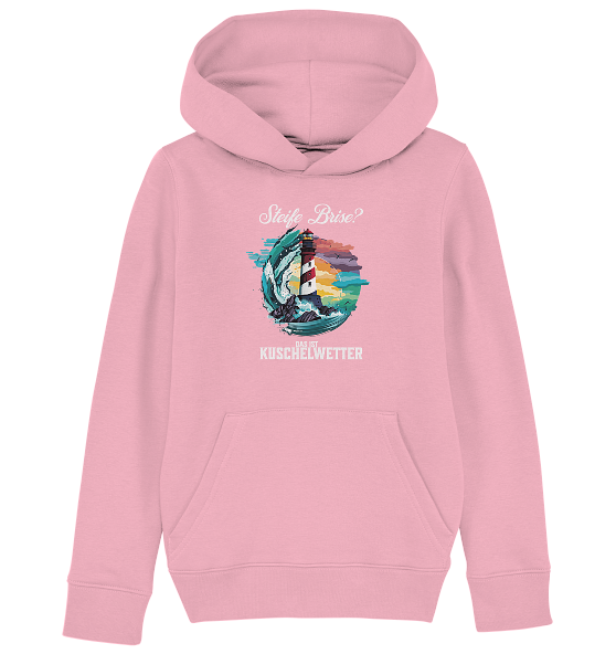 Steife Brise das ist Kuschelwetter Nordsee Spruch - Kinder Bio Hoodie - Kiebitzdelle