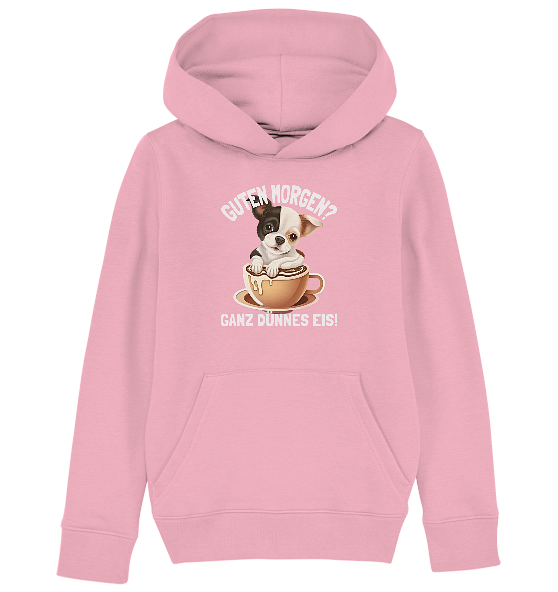 Guten Morgen Ganz dünnes Eis Hund Kaffeetasse - Kinder Bio Hoodie - Kiebitzdelle