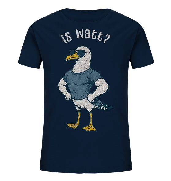 Is Watt Starke Möwe mit lustigem Spruch - Kinder Bio Shirt