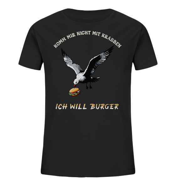 Freche Möwe will Burger statt Krabben - Kinder Bio Shirt - Kiebitzdelle