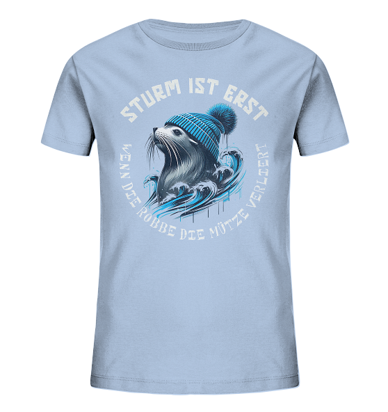 Sturm ist erst wenn die Robbe die Mütze verliert - Kinder Bio Shirt - Kiebitzdelle