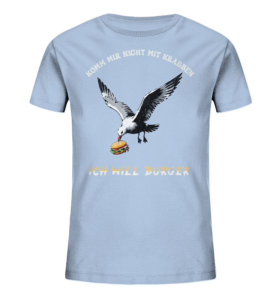 Freche Möwe will Burger statt Krabben - Kinder Bio Shirt - Kiebitzdelle