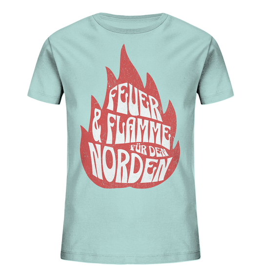 Feuer und Flamme für den Norden - Kinder Bio Shirt