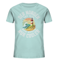Der Norden ist wie der Süden nur Cooler Spruch - Kinder Bio Shirt - Kiebitzdelle