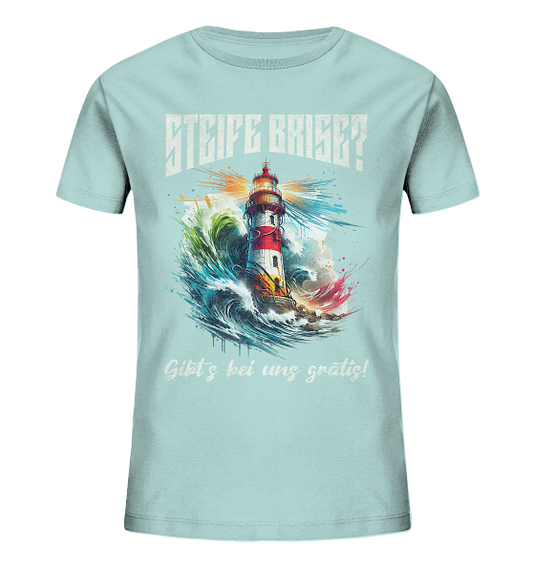 Steife Brise gibt’s bei uns gratis Leuchtturm Spruch - Kinder Bio Shirt