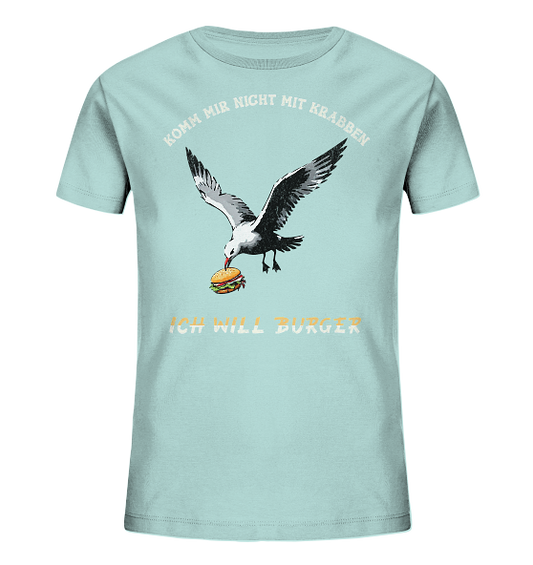 Freche Möwe will Burger statt Krabben - Kinder Bio Shirt