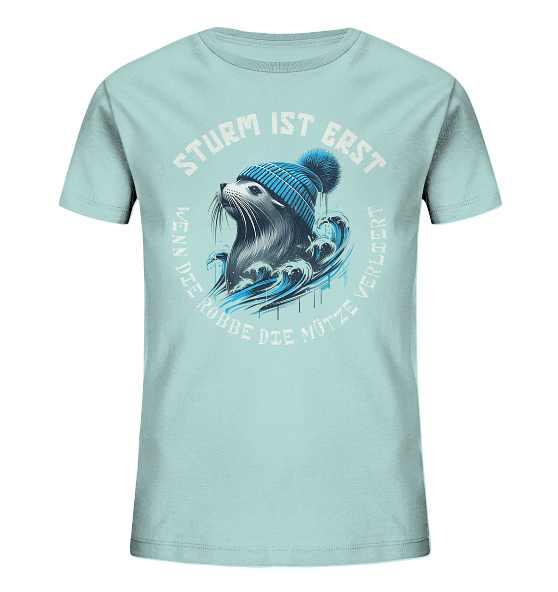 Sturm ist erst wenn die Robbe die Mütze verliert - Kinder Bio Shirt - Kiebitzdelle