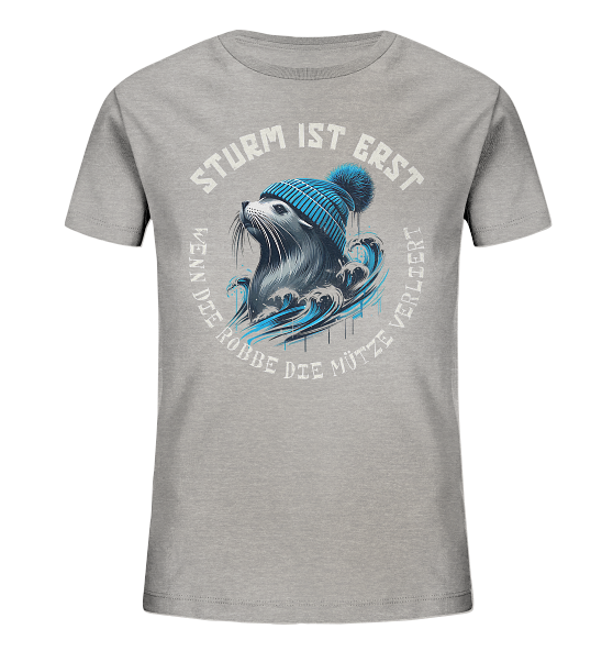 Sturm ist erst wenn die Robbe die Mütze verliert - Kinder Bio Shirt - Kiebitzdelle