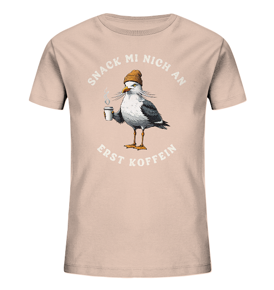 Snack mi nich an erst Koffein Möwe Spruch - Kinder Bio Shirt - Kiebitzdelle