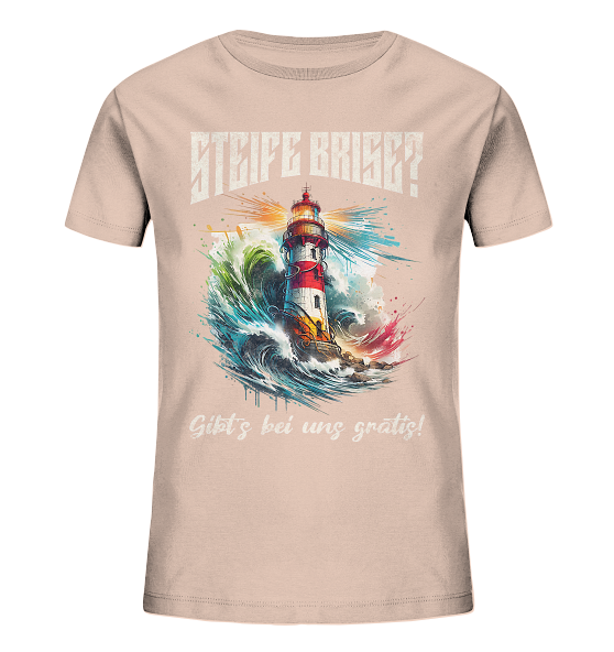 Steife Brise gibt’s bei uns gratis Leuchtturm Spruch - Kinder Bio Shirt