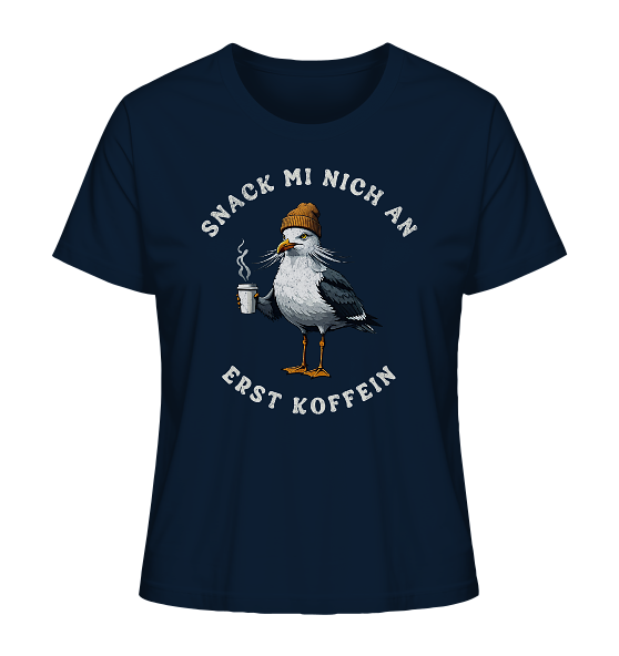 Snack mi nich an erst Koffein Möwe Spruch - Damen Premium Bio Shirt - Kiebitzdelle
