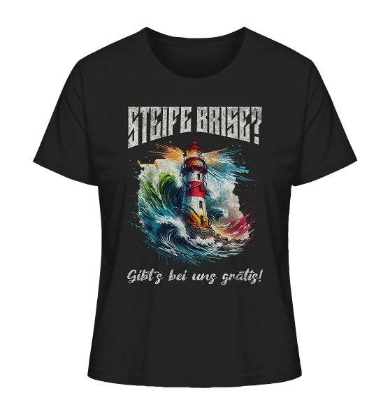 Steife Brise gibt’s bei uns gratis Leuchtturm Spruch - Damen Premium Bio Shirt - Kiebitzdelle