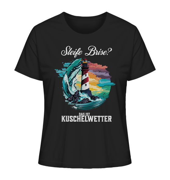 Steife Brise das ist Kuschelwetter Nordsee Spruch - Damen Premium Bio Shirt - Kiebitzdelle