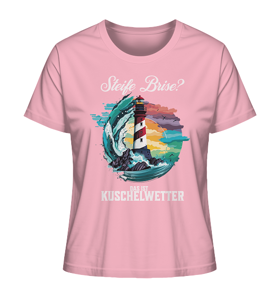 Steife Brise das ist Kuschelwetter Nordsee Spruch - Damen Premium Bio Shirt - Kiebitzdelle