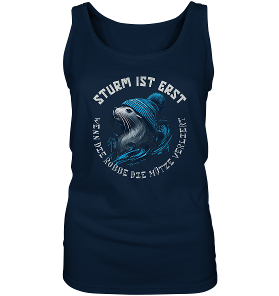 Sturm ist erst wenn die Robbe die Mütze verliert - Damen Tank-Top - Kiebitzdelle