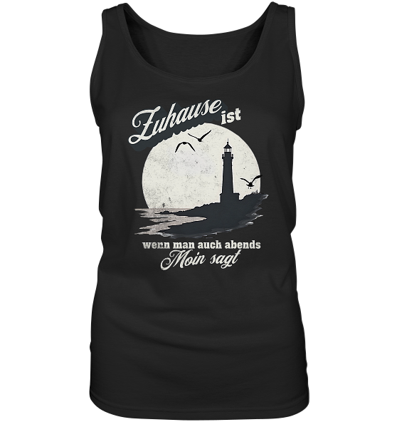 Moin Spruch Zuhause - Damen Tank-Top - Kiebitzdelle