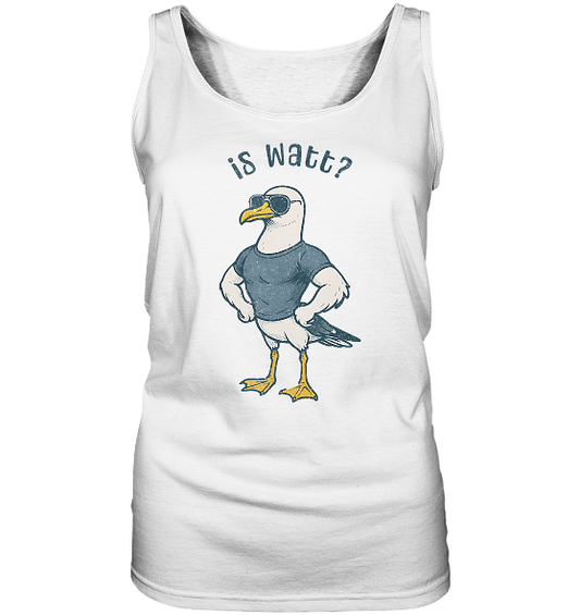 Is Watt Starke Möwe mit lustigem Spruch - Damen Tank-Top