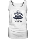 Need a cup of sea - Damen Tank-Top - Kiebitzdelle
