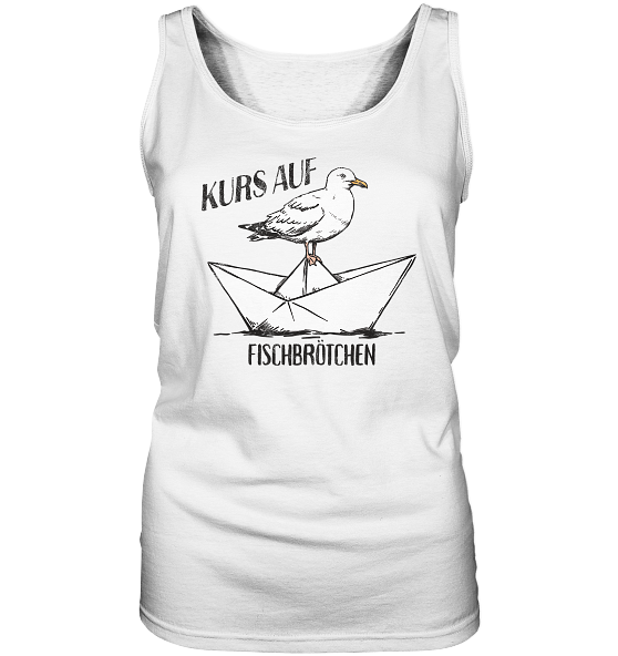 Kurs auf Fischbrötchen Papierschiff Möwe - Damen Tank-Top - Kiebitzdelle