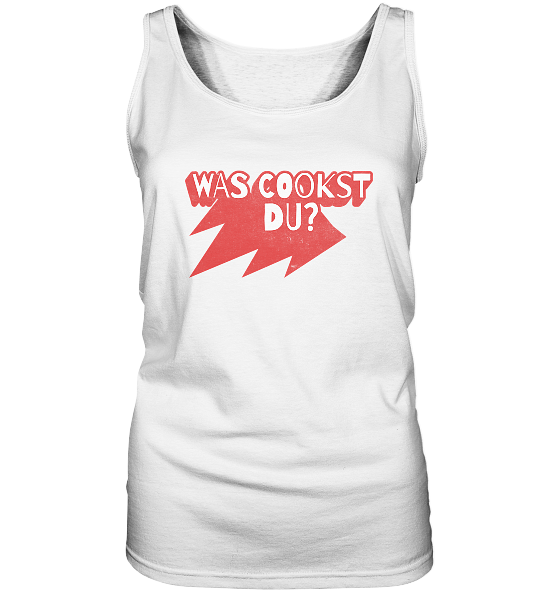 Was cookst du Lustig Kochen - Damen Tank-Top - Kiebitzdelle