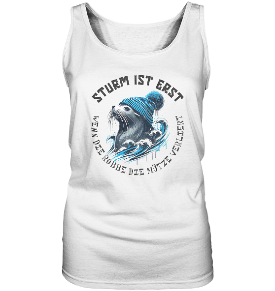 Sturm ist erst wenn die Robbe die Mütze verliert - Damen Tank-Top - Kiebitzdelle
