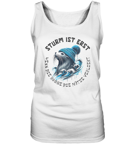 Sturm ist erst wenn die Robbe die Mütze verliert - Damen Tank-Top