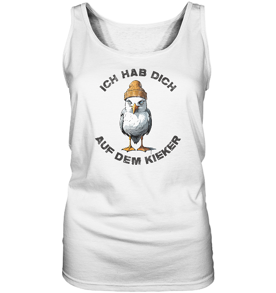Ich hab Dich auf dem Kieker Möwe Spruch - Damen Tank-Top - Kiebitzdelle