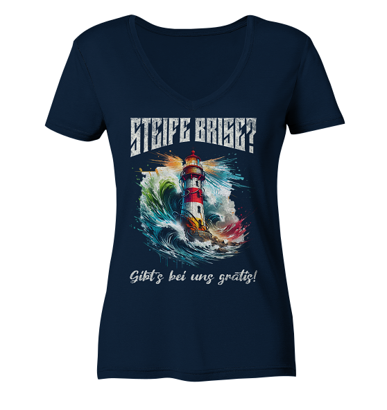 Steife Brise gibt’s bei uns gratis Leuchtturm Spruch - Damen Bio V-Neck Shirt