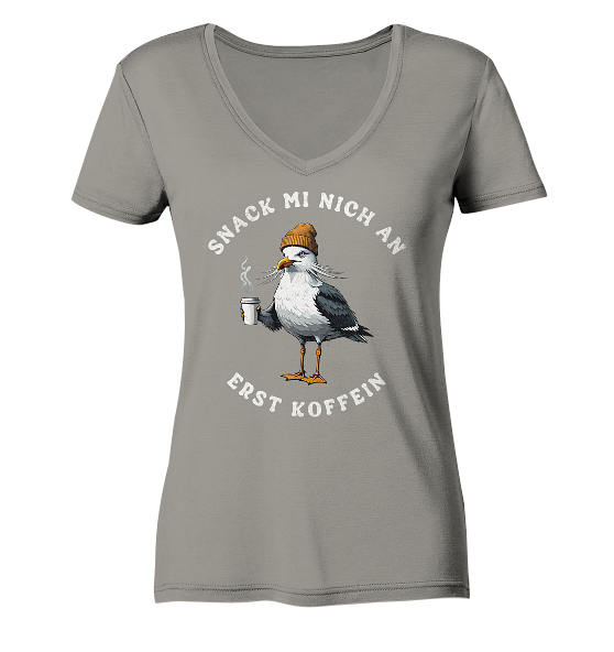 Snack mi nich an erst Koffein Möwe Spruch - Damen Bio V-Neck Shirt - Kiebitzdelle