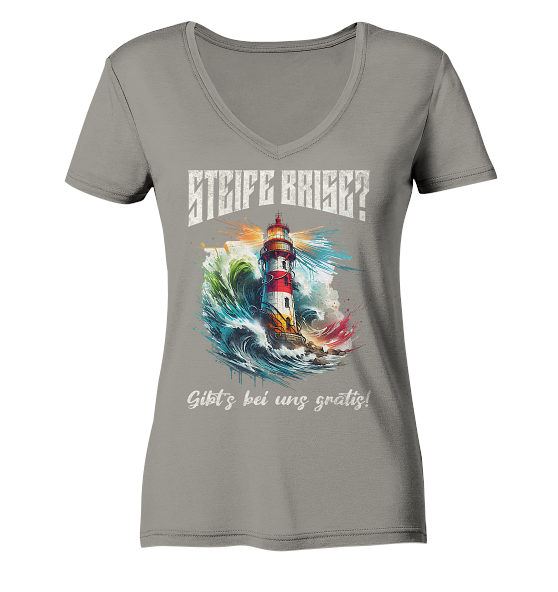 Steife Brise gibt’s bei uns gratis Leuchtturm Spruch - Damen Bio V-Neck Shirt - Kiebitzdelle