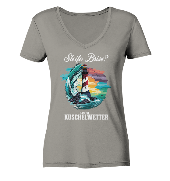 Steife Brise das ist Kuschelwetter Nordsee Spruch - Damen Bio V-Neck Shirt - Kiebitzdelle